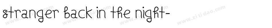 Stranger back in the Night字体转换